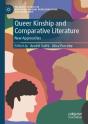 Queer Kinship And Comparative Literature - Preview