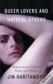 Queer Lovers And Hateful Others
