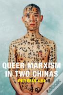 Queer Marxism In Two Chinas
