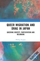 Queer Migration And Drag In Japan