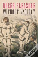 Queer Pleasure Without Apology