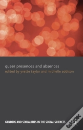 Queer Presences And Absences