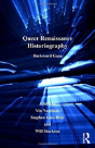 Queer Renaissance Historiography - Preview