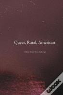 Queer, Rural, American