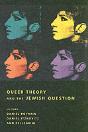 Queer Theory And The Jewish Question - Preview