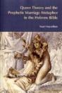 Queer Theory And The Prophetic Marriage Metaphor In The Hebrew Bible - Preview