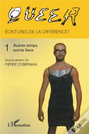 Capa do artigo Queer Tome 1 ; Écritures De La Différence ? ; Autres Temps, Autres Lieux