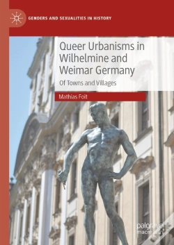Capa do artigo Queer Urbanisms In Wilhelmine And Weimar Germany