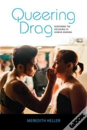 Queering Drag