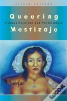 Queering Mestizaje