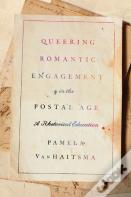 Queering Romantic Engagement In The Postal Age