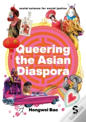 Queering The Asian Diaspora