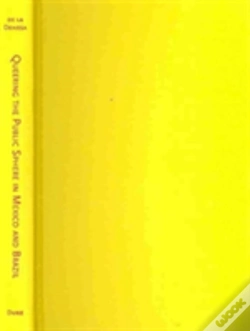Capa do artigo Queering The Public Sphere In Mexico And Brazil