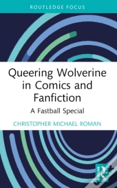 Queering Wolverine In Comics And Fanfiction