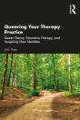 Queering Your Therapy Practice - Preview