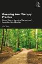 Queering Your Therapy Practice - Preview