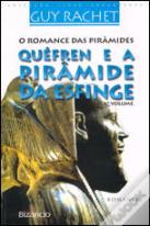 Quéfren e a Pirâmide da Esfinge