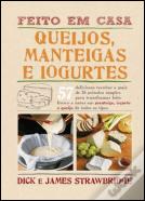 Queijos, Manteigas e Iogurtes - Feito em Casa