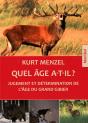 Quel Âge A-T-Il ? ; Jugement Et Détermination De L'Âge Du Grand Gibier - Preview