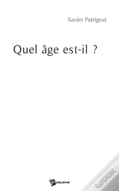 Quel Âge Est-Il ?