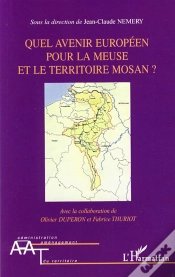 Capa do artigo Quel Avenir Européen Pour La Meuse Et Le Territoire Mosan ?