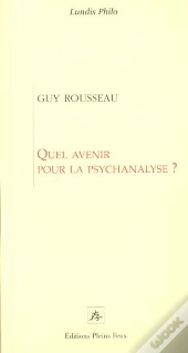 Quel Avenir Pour La Psychanalyse