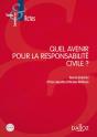 Quel Avenir Pour La Responsabilité Civile ? - Preview