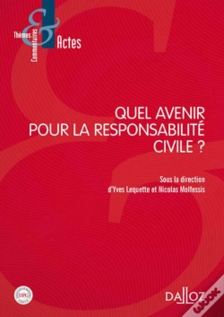 Capa do artigo Quel Avenir Pour La Responsabilité Civile ?