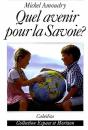 Quel Avenir Pour La Savoie? - Preview