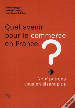 Capa do artigo Quel Avenir Pour Le Commerce En France ?