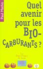 Quel Avenir Pour Les Biocarburants ? - Preview