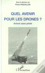 Capa do artigo Quel Avenir Pour Les Drones? Avions Sans Pilote