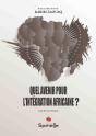 Quel Avenir Pour L'Intégration Africaine ? - Preview