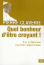 Quel Bonheur D'Être Croyant ! - Preview