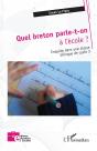 Quel Breton Parle-T-On À L'École ? : Enquête Dans Une Classe  Bilingue De Cycle 3 - Preview
