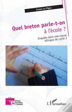 Capa do artigo Quel Breton Parle-T-On À L'École ? : Enquête Dans Une Classe  Bilingue De Cycle 3