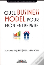Quel Business Model Pour Mon Entreprise