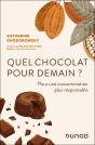 Quel Chocolat Pour Demain ? Pour Une Consommation Plus Responsable - Preview
