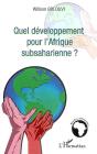 Quel Développement Pour L'Afrique Subsaharienne ? - Preview