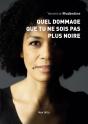 Quel Dommage Que Tu Ne Sois Pas Plus Noire - Preview