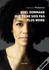 Capa do artigo Quel Dommage Que Tu Ne Sois Pas Plus Noire