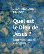 Quel Est Le Dieu De Jésus ? - Preview