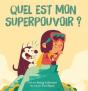 Quel Est Mon Superpouvoir ? (2e Édition) - Preview