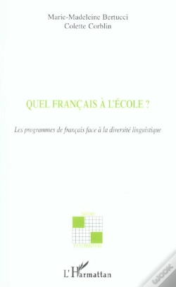 Capa do artigo Quel Francais A L'Ecole ? Les Programmes De Francais Face A La Diversite Linguistique