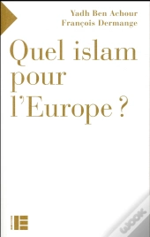 Quel Islam Pour L'Europe?
