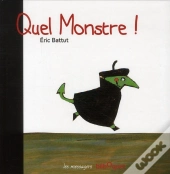 Quel Monstre !