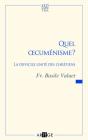 Quel Oecuménisme ? ; La Difficile Unité Des Chrétiens - Preview