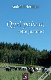 Capa do artigo Quel Poison, Cette Justine !