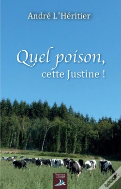 Capa do artigo Quel Poison, Cette Justine !