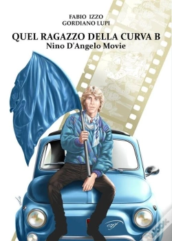 Capa do artigo Quel Ragazzo Della Curva B - Nino Dangelo Movie